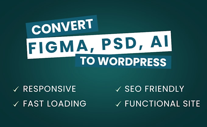 convert figma, PSD, and ai to wordpress website design by elementor pro