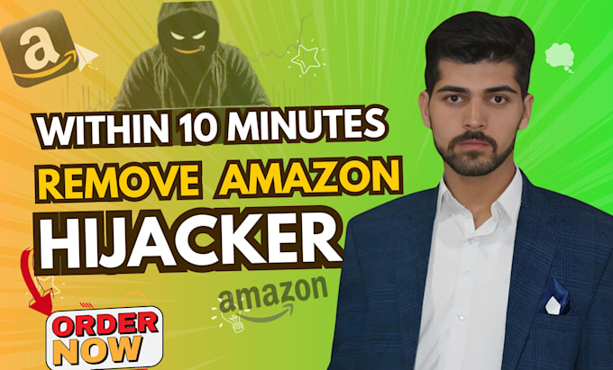 remove amazon hijackers from your product listing within 20 minutes