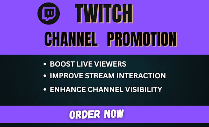 boost twitch live viewers, twitch channel promotion
