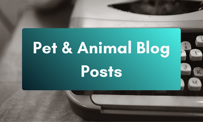 write an engaging pet or animal blog post