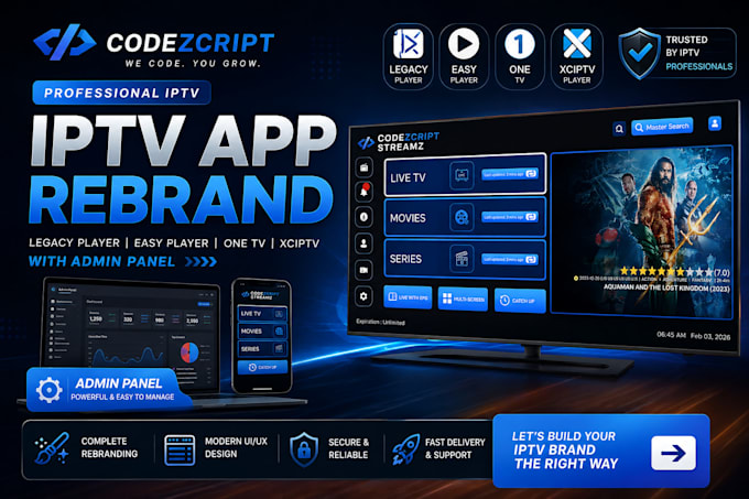 rebrand iptv app for lagacy player, easy player, one tv, xciptv admin panel