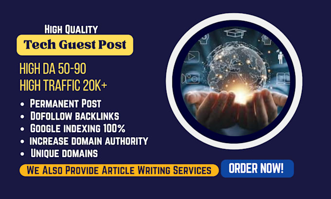 do tech guest post, backlinks and high da guest post on UK,US technology blogs