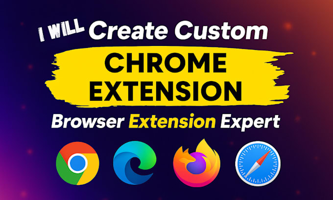 do professional chrome extension development creat custom chrome extensions