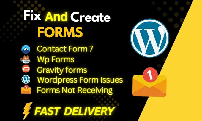 create or fix contact form 7, wp forms, gravity forms, wordpress form issues