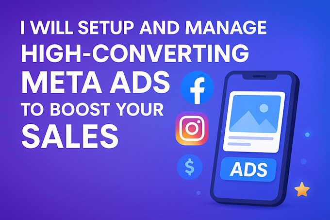 Setup and manage high converting meta ads to boost your sales by ...