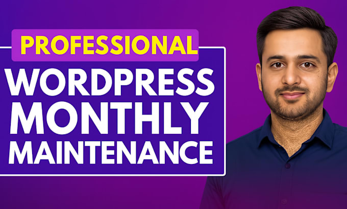provide wordpress website maintenance, help and support monthly