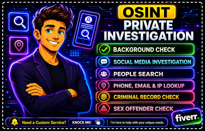 be do background check, osint,private investigator,find anyone online