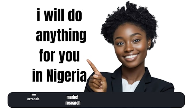 do anything for you in nigeria