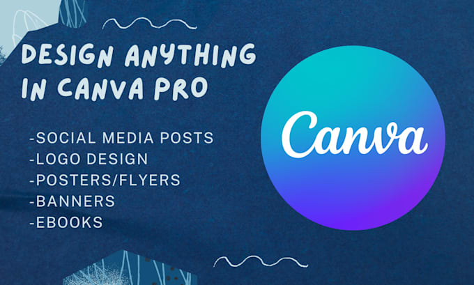 create anything you need in canva pro