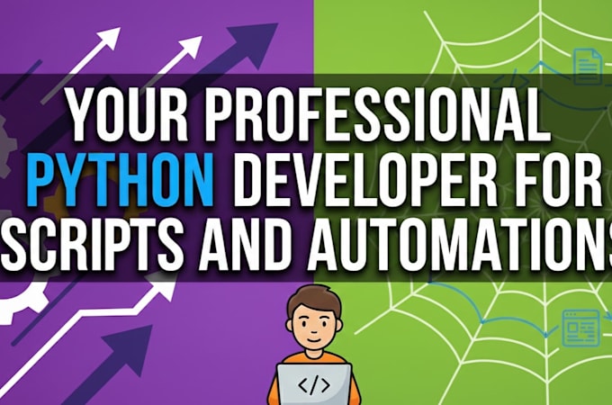 your professional python developer for scripts or automation