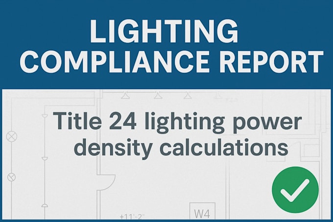 perform title 24 lighting and power compliance checks