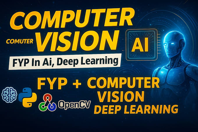 help in fyp project, research exp in computer vision, deep learning