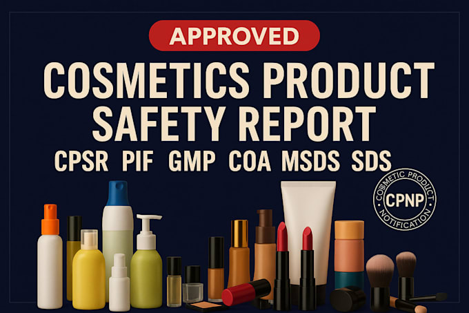 prepare amazon approved cpsr, pif, gmp,coa, msds, sds for UK and eu cosmetics