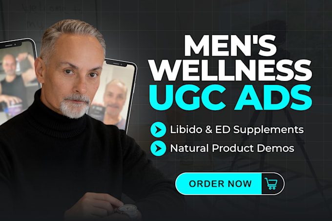 create ugc videos ads for low male libido and ed supplements or products