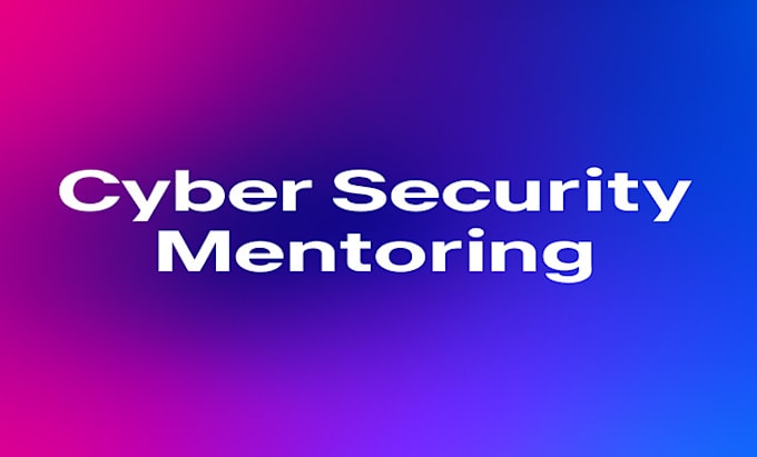 provide step by step cyber security mentoring for beginners