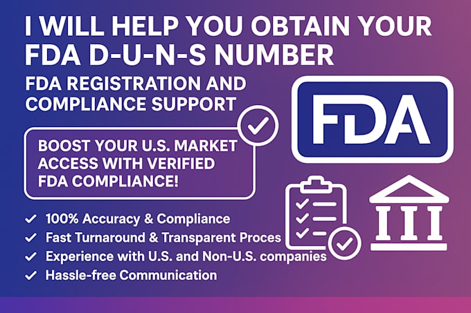 help you obtain your fda d u n s number, fda registration and compliance support