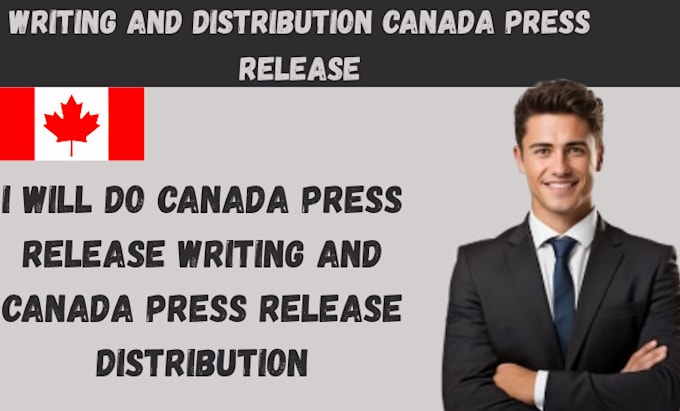 do canada press release writing and canada press release distribution