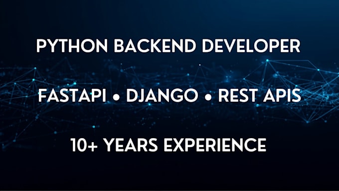 develop scalable python fastapi or django backend apis