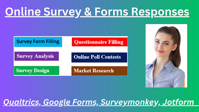 fill research questionnaires, surveys, and polls
