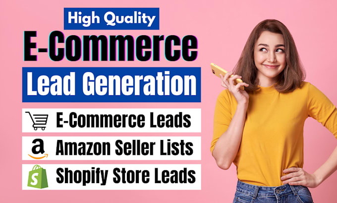 provide amazon seller leads and ecommerce store leads