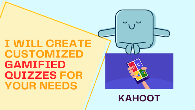 create quizzes on kahoot, quizizz, or google forms