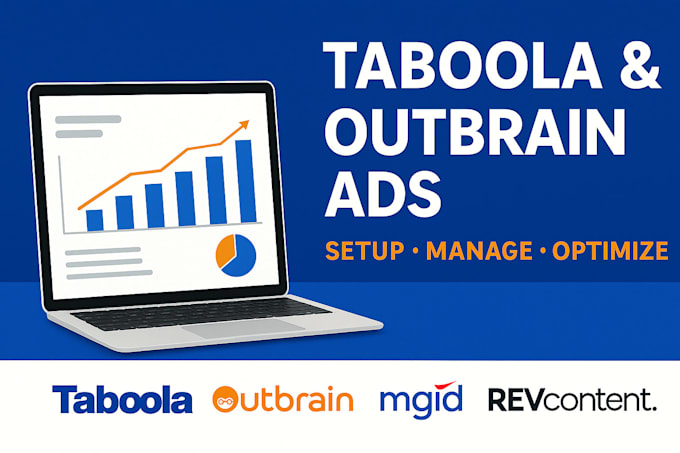 setup, manage taboola, outbrain, native ads campaign optimization