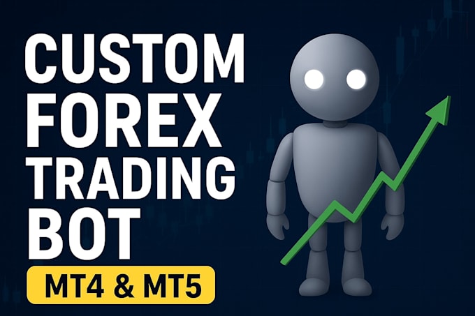 deliver profitable forex trading bot, forex trading, forex bot, trading bot