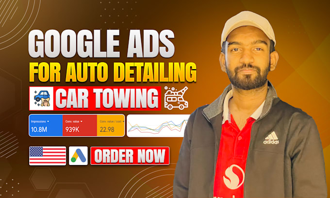 setup and manage google ads for auto detailing and car towing services