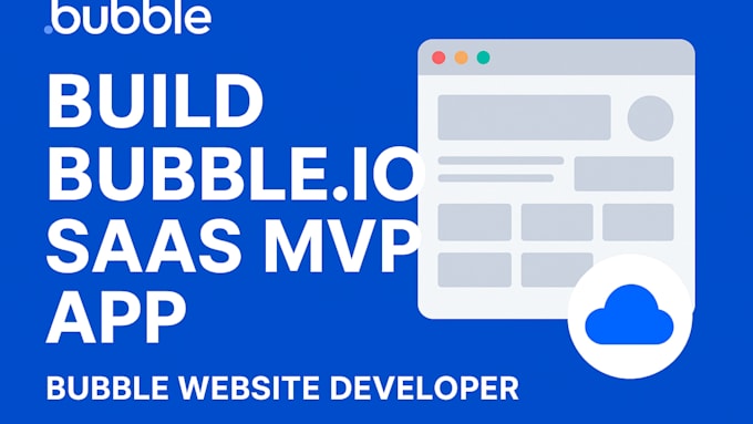build bubble io saas mvp app bubble website developer bubble saas mvp developer