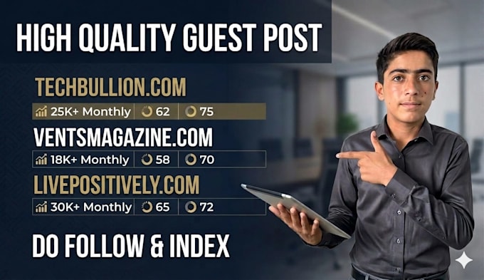 guest post on techbullion,ventsmagazine,com,livepositively,com