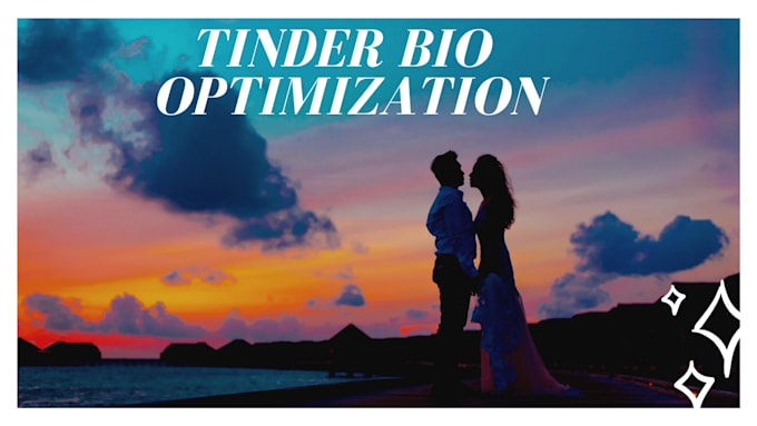 professionally optimize your tinder profile for perfect match