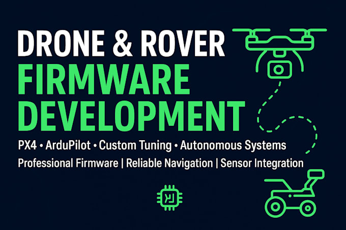 develop firmware for drone, rover using px4, ardupilot