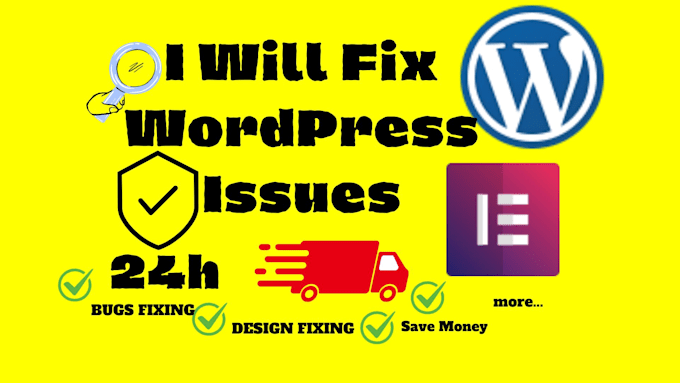 fix wordpress issues, errors, bugs, css, provide wp help