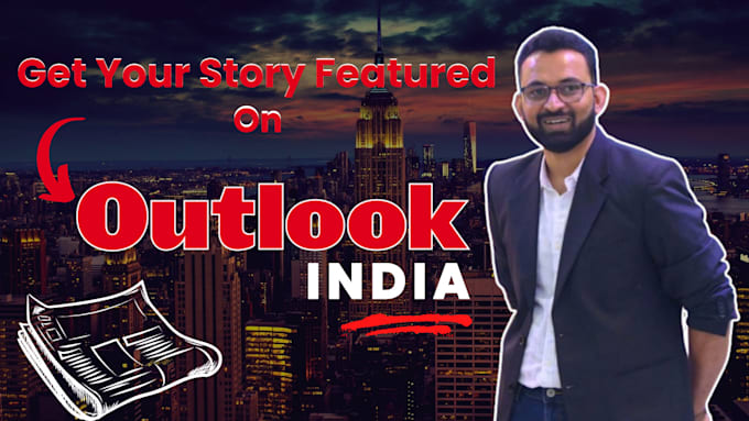 get you featured on outlook india