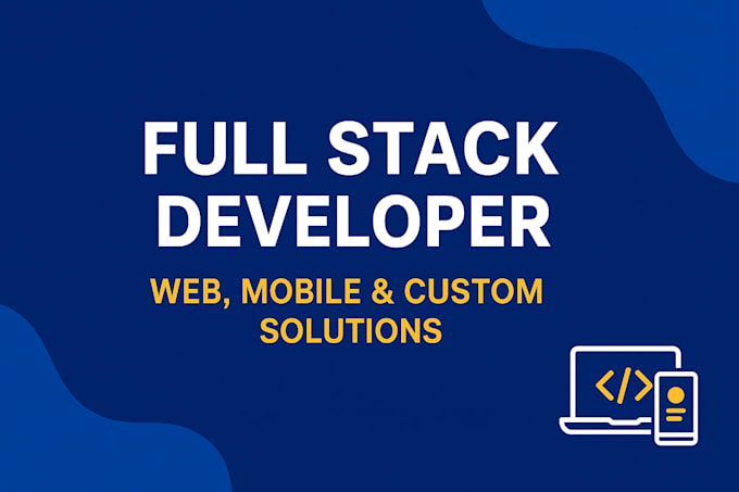 full stack developer web mobile custom solutions
