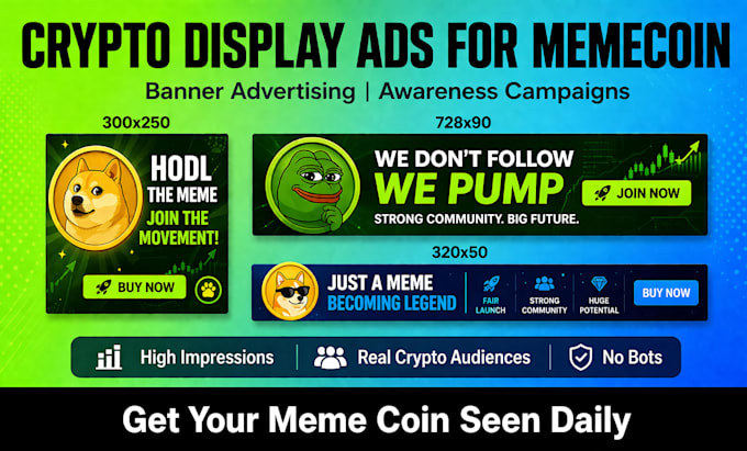 do crypto display ads for meme coin, for memecoin token, awareness campaign