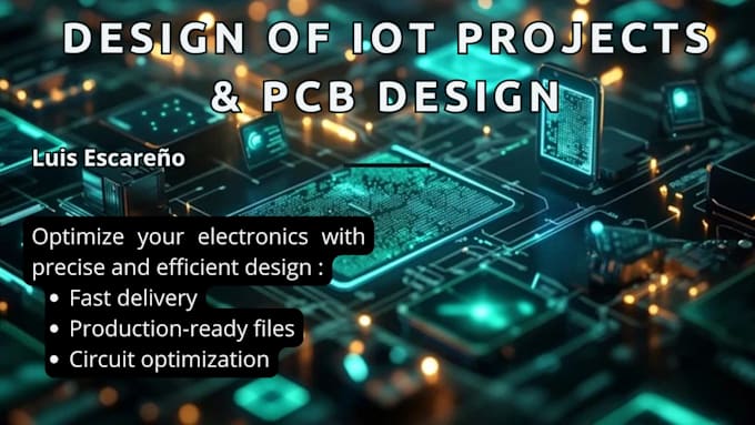 design and program your iot, electronics and pcb projects