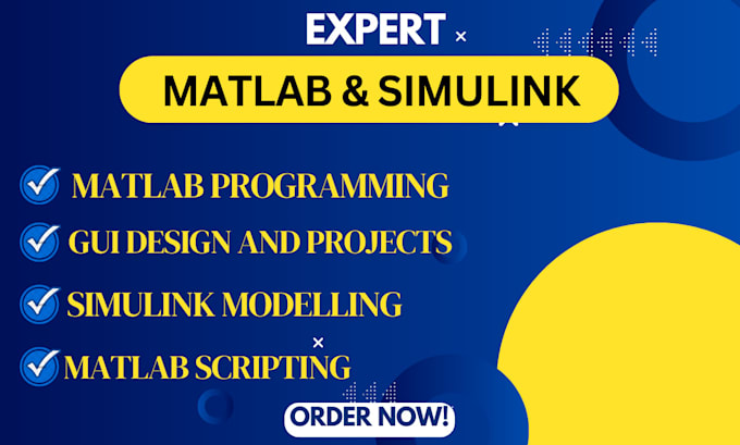 do matlab scripting, simulink modelling, simulation and gui design