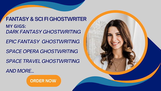 ghostwrite your fanatsy, science fiction story, novel, ebook