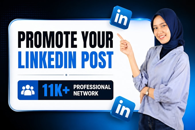 promote your linkedin post to my 11k professional network