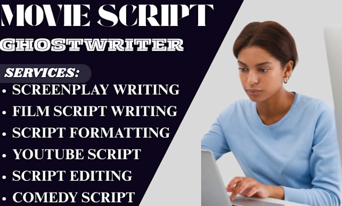 write do movie script, screenplay, screenwriting, movie script writing