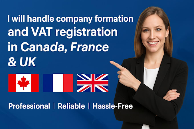 handle company formation and vat registration in canada france and UK