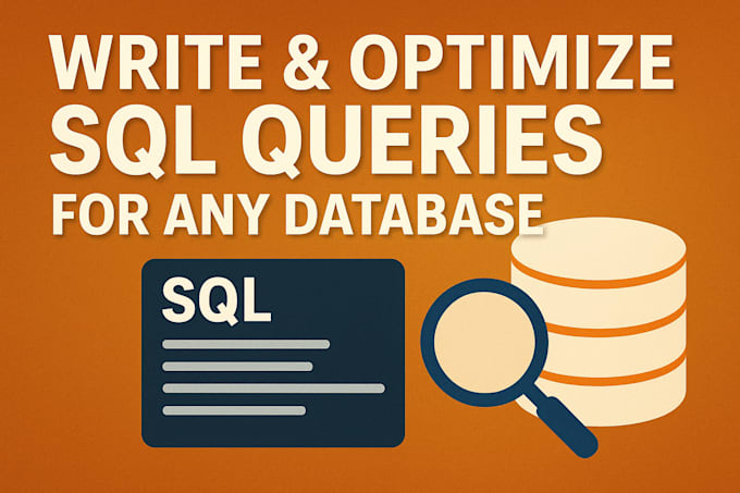 write and optimize sql queries for any database