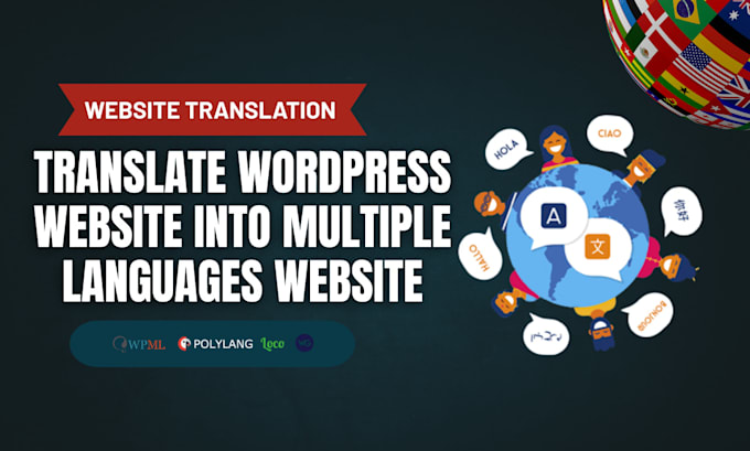 translate your website into any language using wpml, polylang, or translatepress