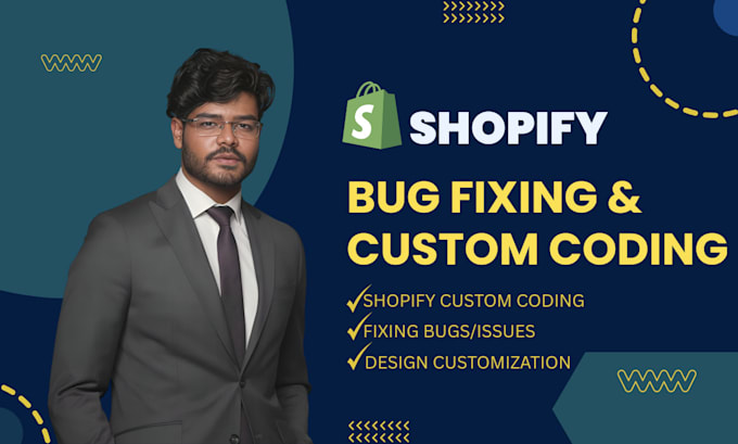 do shopify custom coding, bug fixing and theme customization