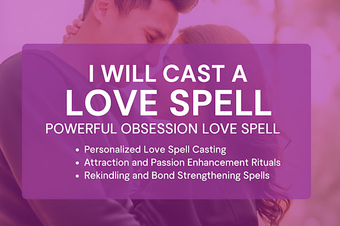 Cast a love spell and powerful obsession love spell by Johhnymiojo | Fiverr