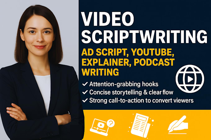 write your video scriptwriting, ad script, youtube, explainer, podcast writing