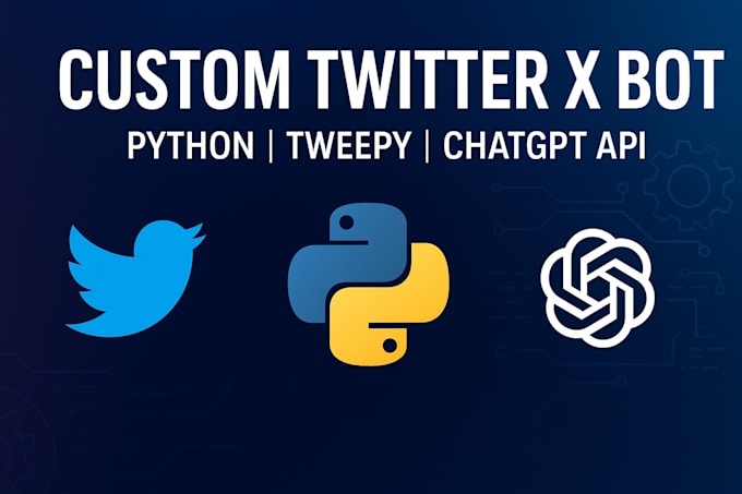 build a custom twitter x bot using python, tweepy and openai chatgpt API