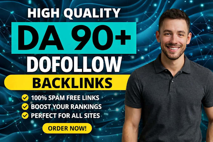 provide high authority da 90 dofollow backlinks to increase domain authority