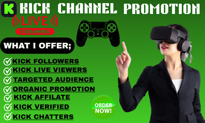 do organic kick channel promotion , kick channel viewers and affilate